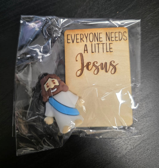 Everyone Needs A Little Jesus